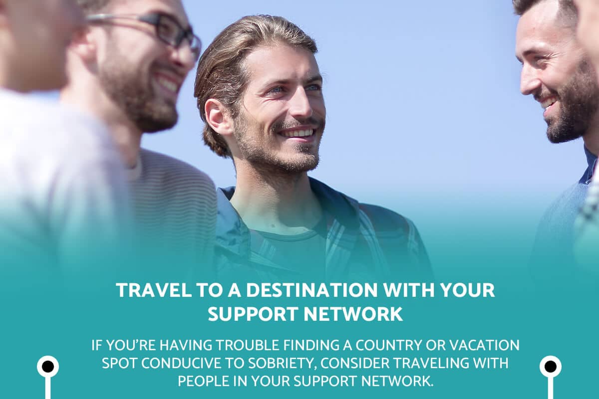 Travel to a Destination With Your Support Network